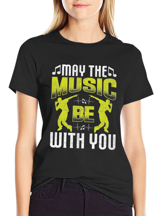 May The Music Be With You T-Shirt