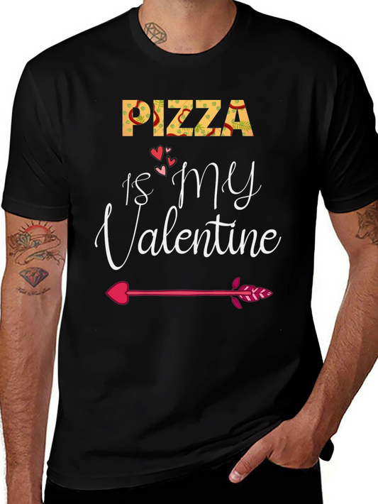 Pizza is My Valentine T-Shirt