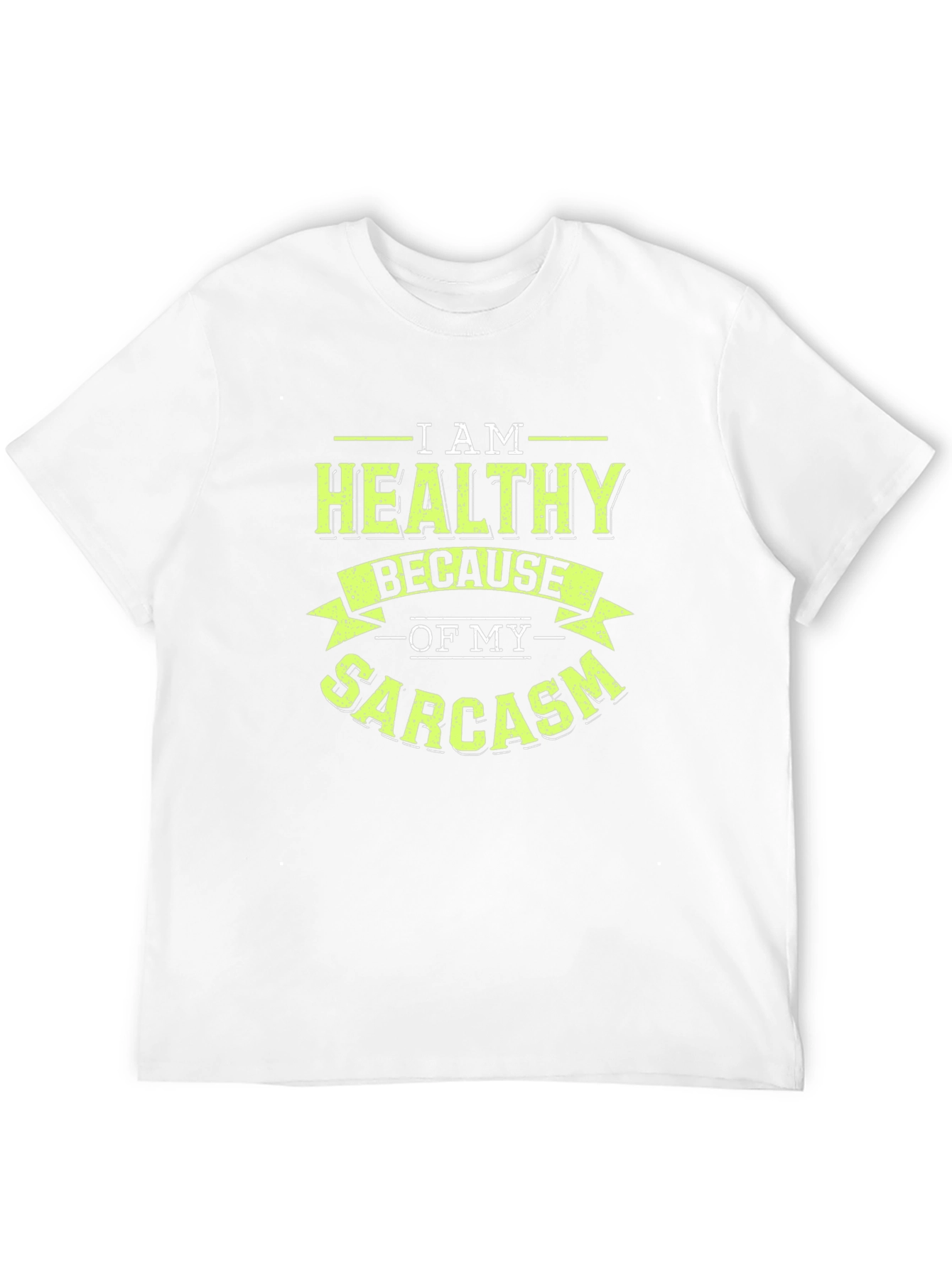 Healthy Sarcasm Graphic T-Shirt