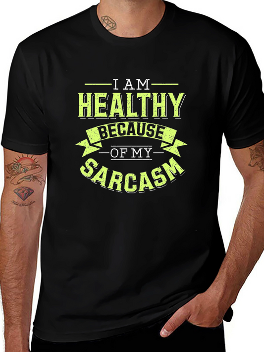 Healthy Sarcasm Graphic T-Shirt