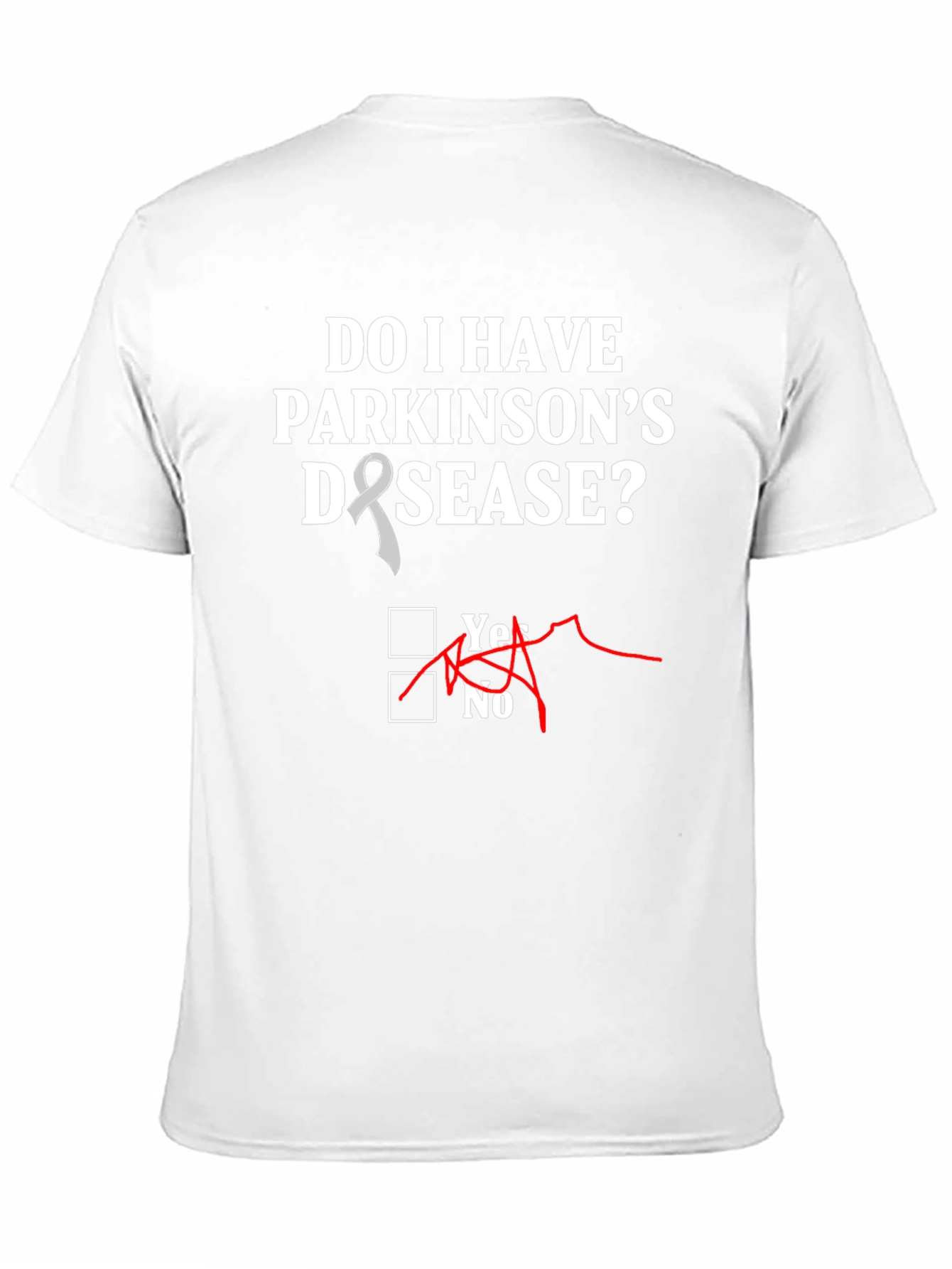 Do I Have Parkinsons Disease T-Shirt