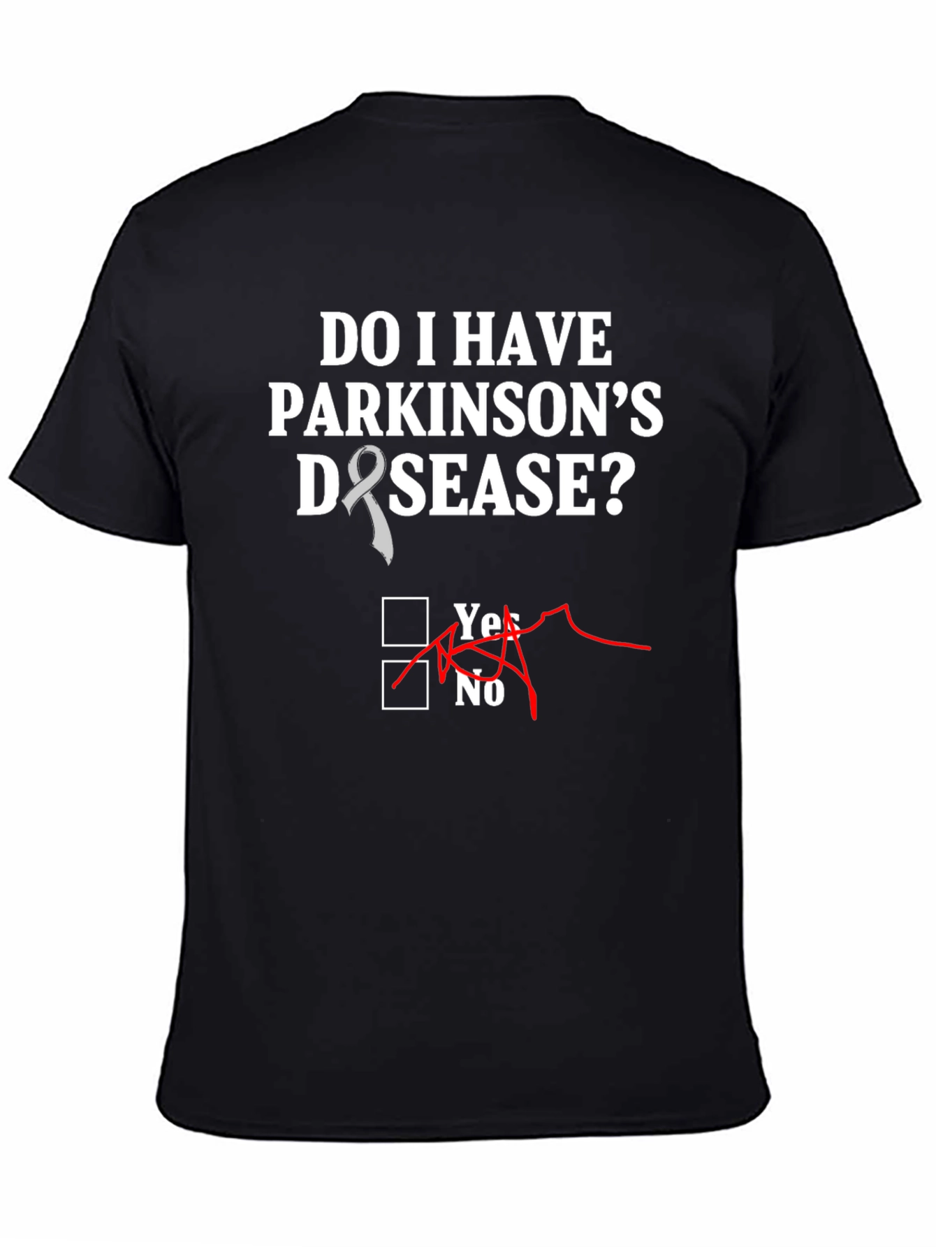 Do I Have Parkinsons Disease T-Shirt