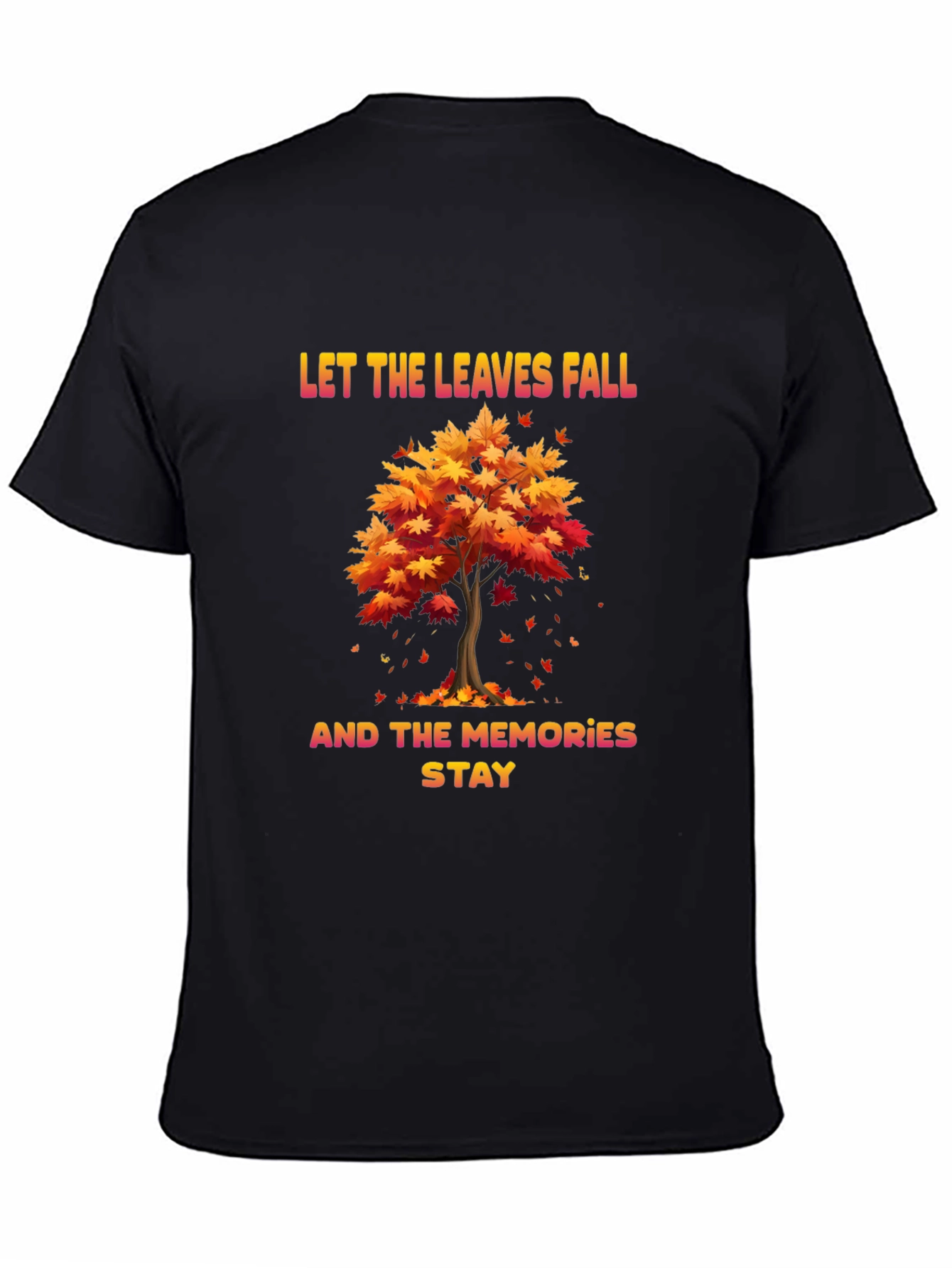 Autumn Memories T-Shirt: Let the Leaves Fall
