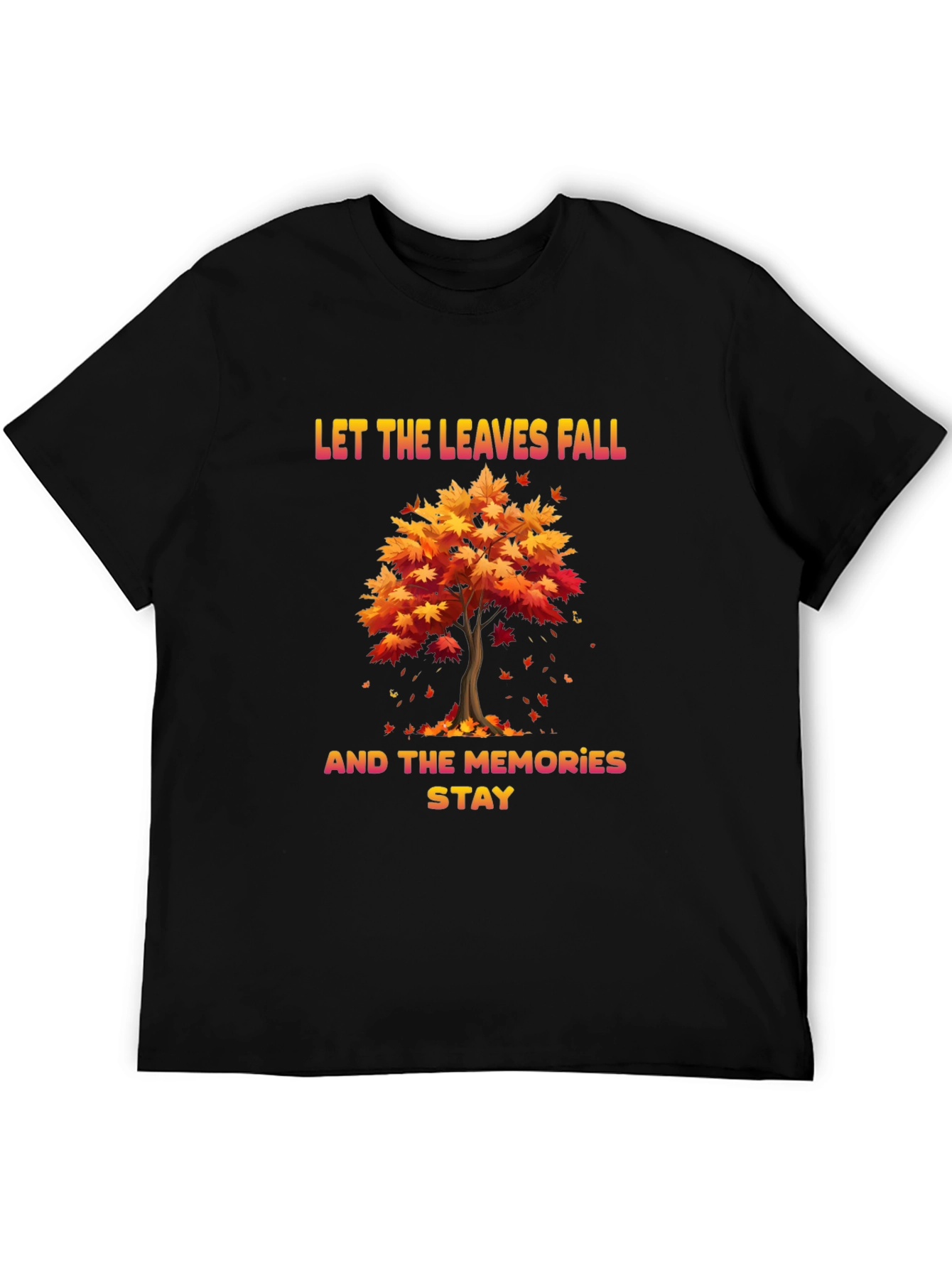 Autumn Memories T-Shirt: Let the Leaves Fall