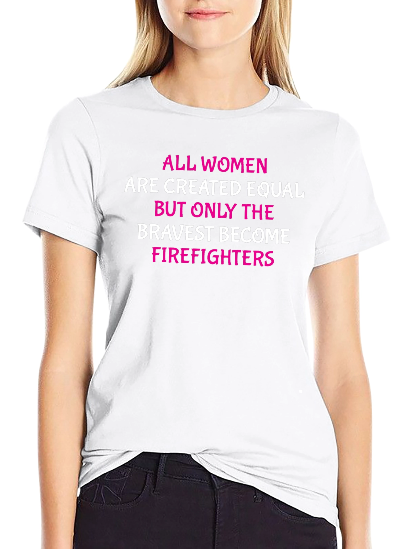 Bravest Firefighters T-Shirt - Women Empowerment