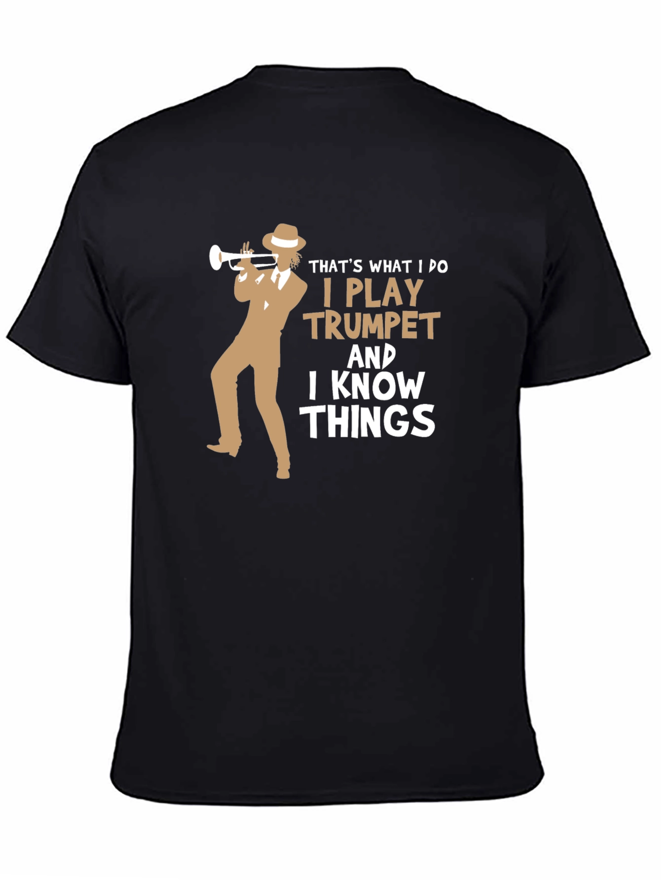 Trumpet Player T-Shirt - I Know Things Funny Tee