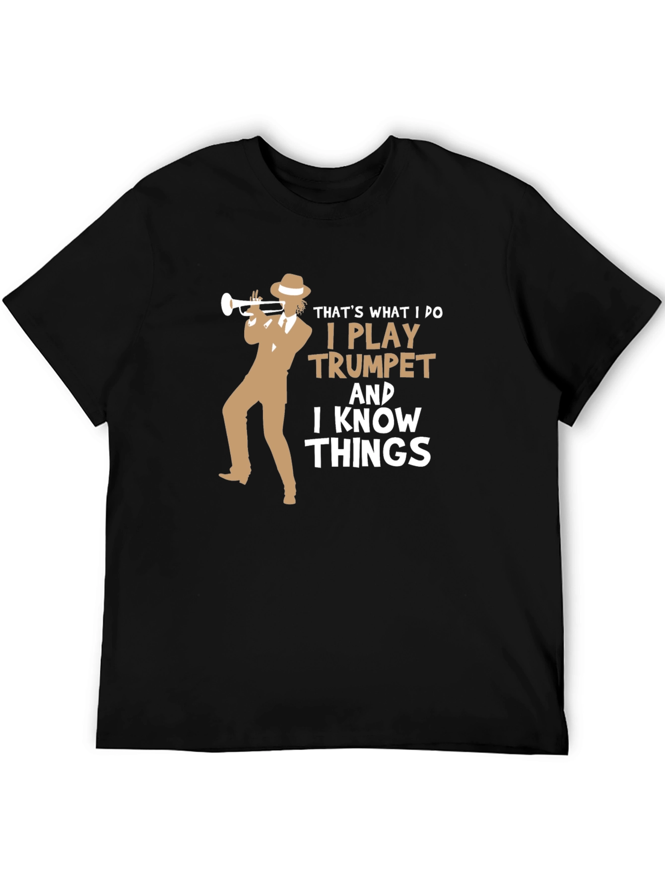 Trumpet Player T-Shirt - I Know Things Funny Tee