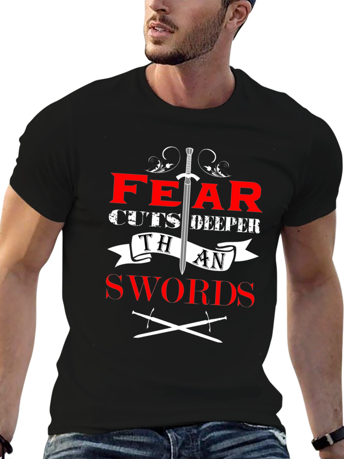 Fear Cuts Deeper Than Swords Graphic Tee