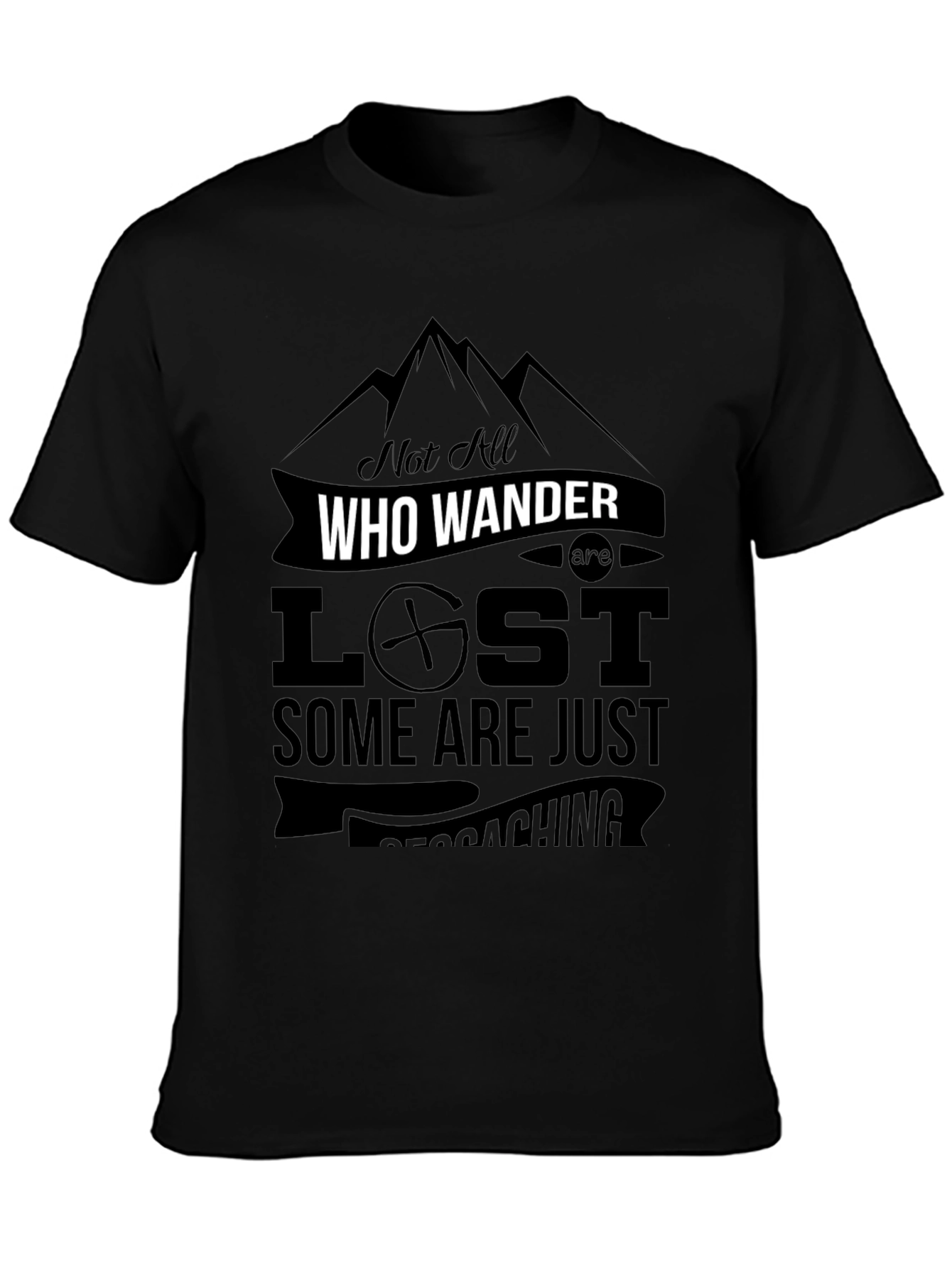 Not All Who Wander Are Lost - Geocaching T-Shirt