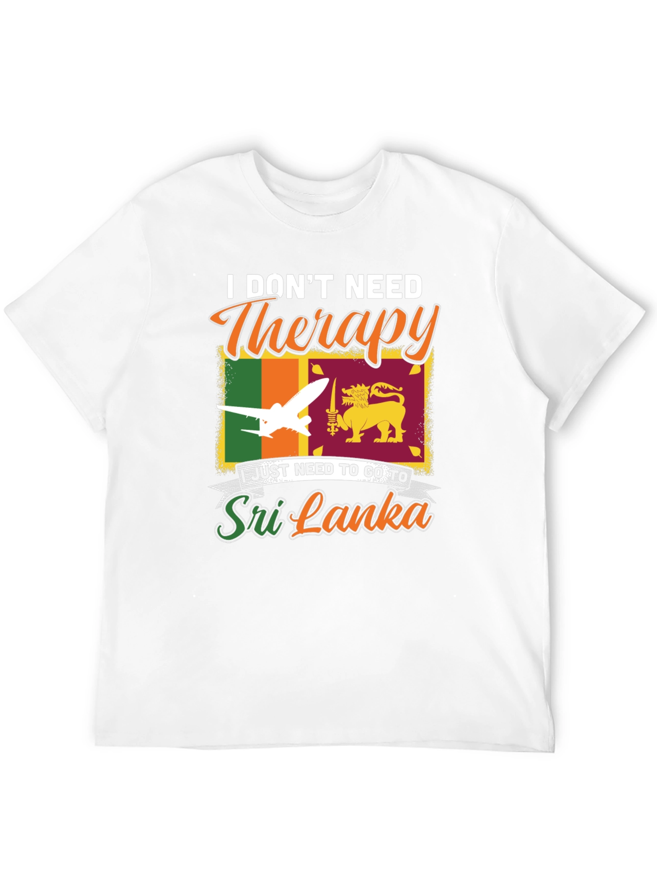 Sri Lanka Travel T-Shirt: No Therapy Needed