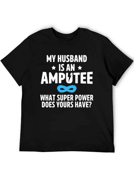 My Husband Is An Amputee Superpower T-Shirt