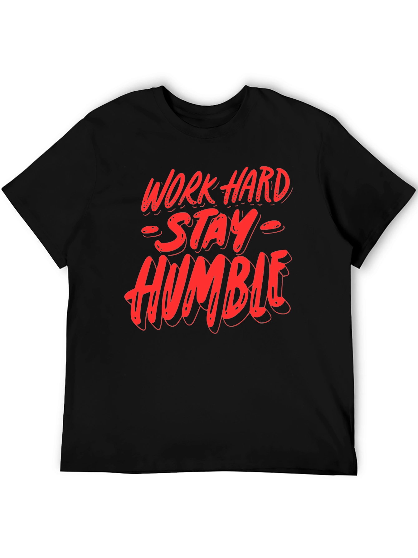 Work Hard Stay Humble Graphic T-Shirt