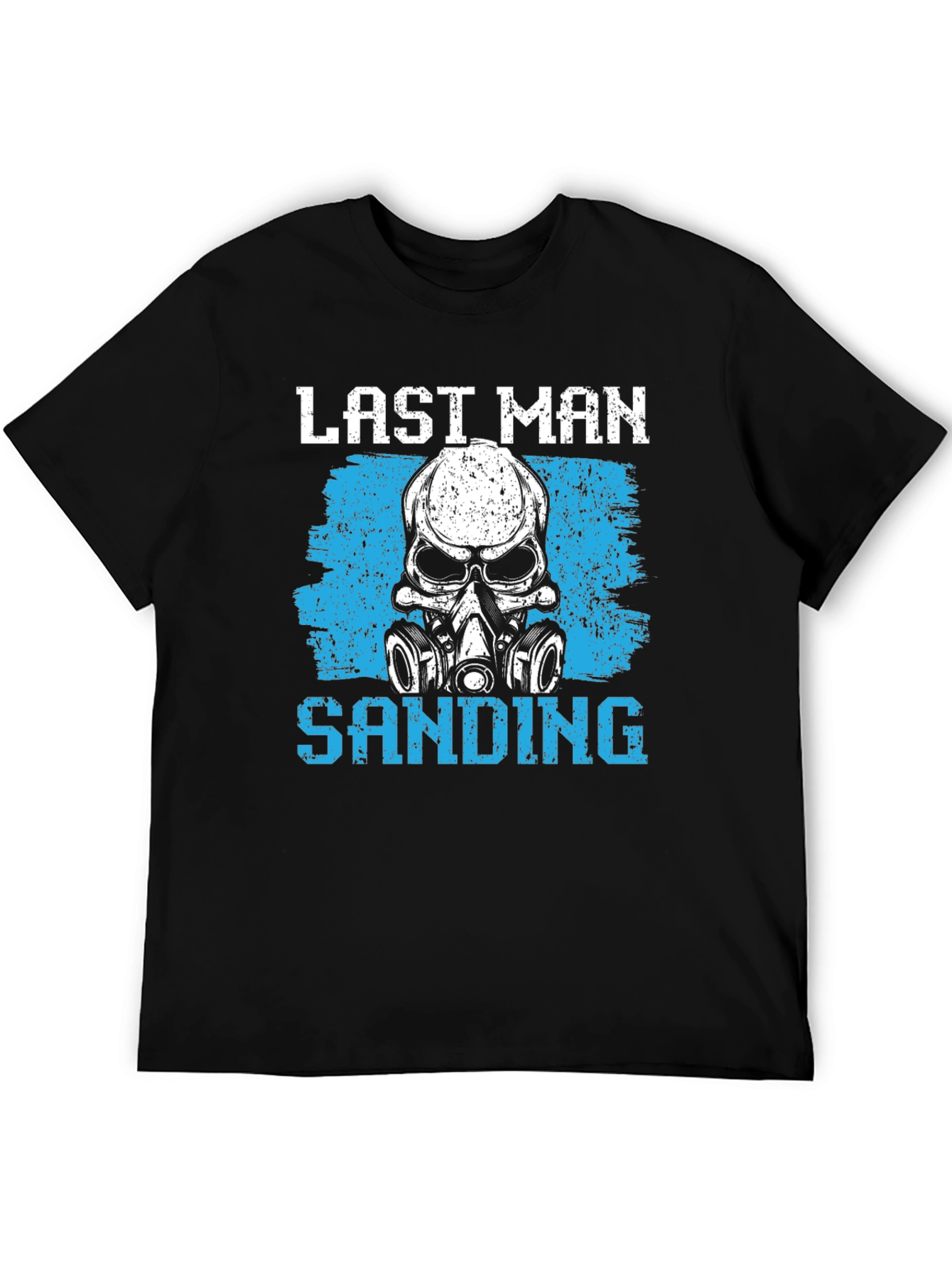 Last Man Sanding Graphic Tee