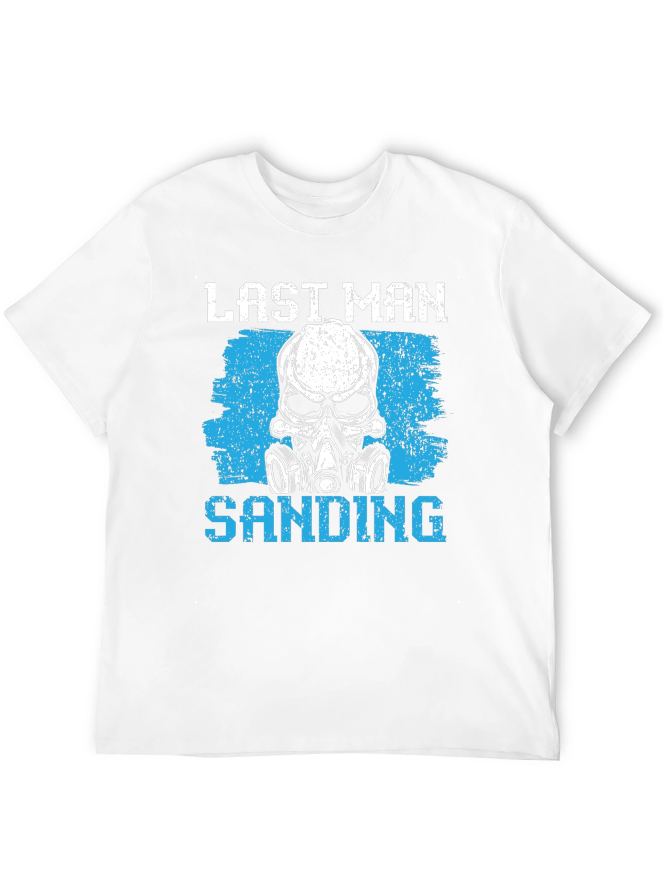 Last Man Sanding Graphic Tee