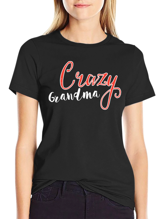 Crazy Grandma Graphic Tee - Novelty T-Shirt