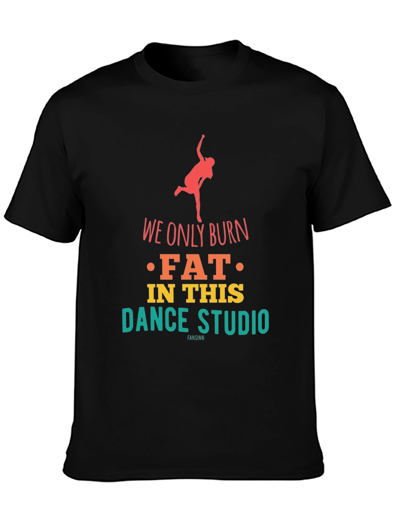 Dance Studio Burn Fat T-Shirt