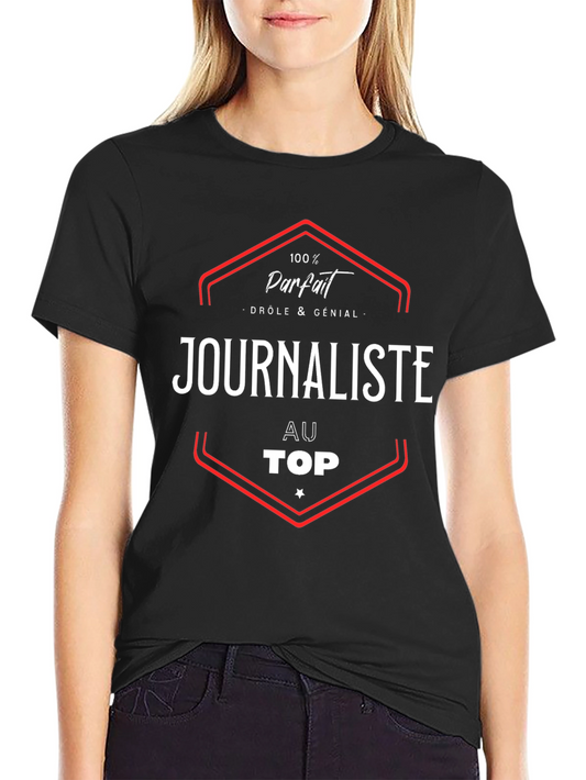 100% Parfait Journalist T-Shirt