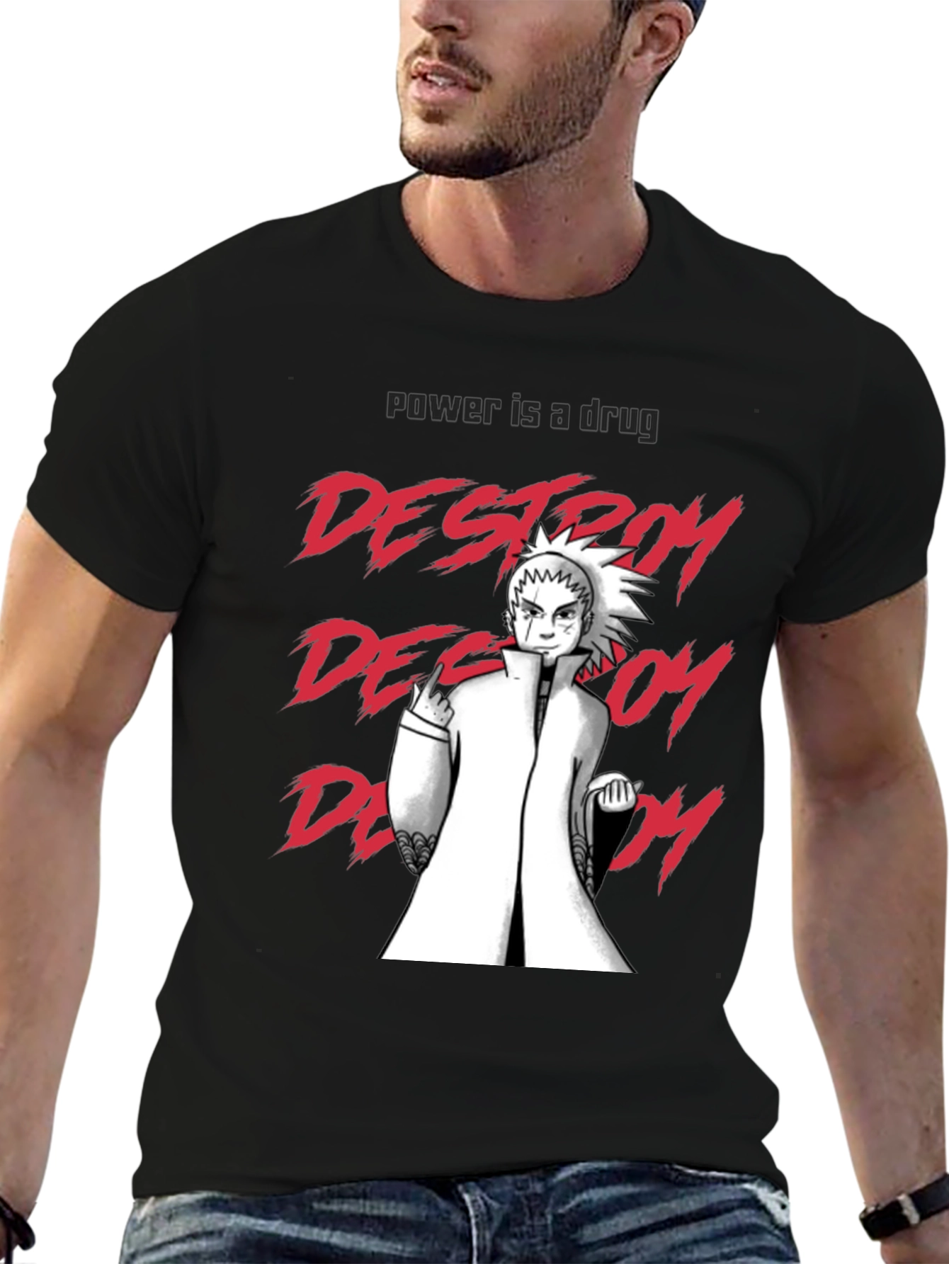 Destroy Anime T-Shirt - Power is a Drug