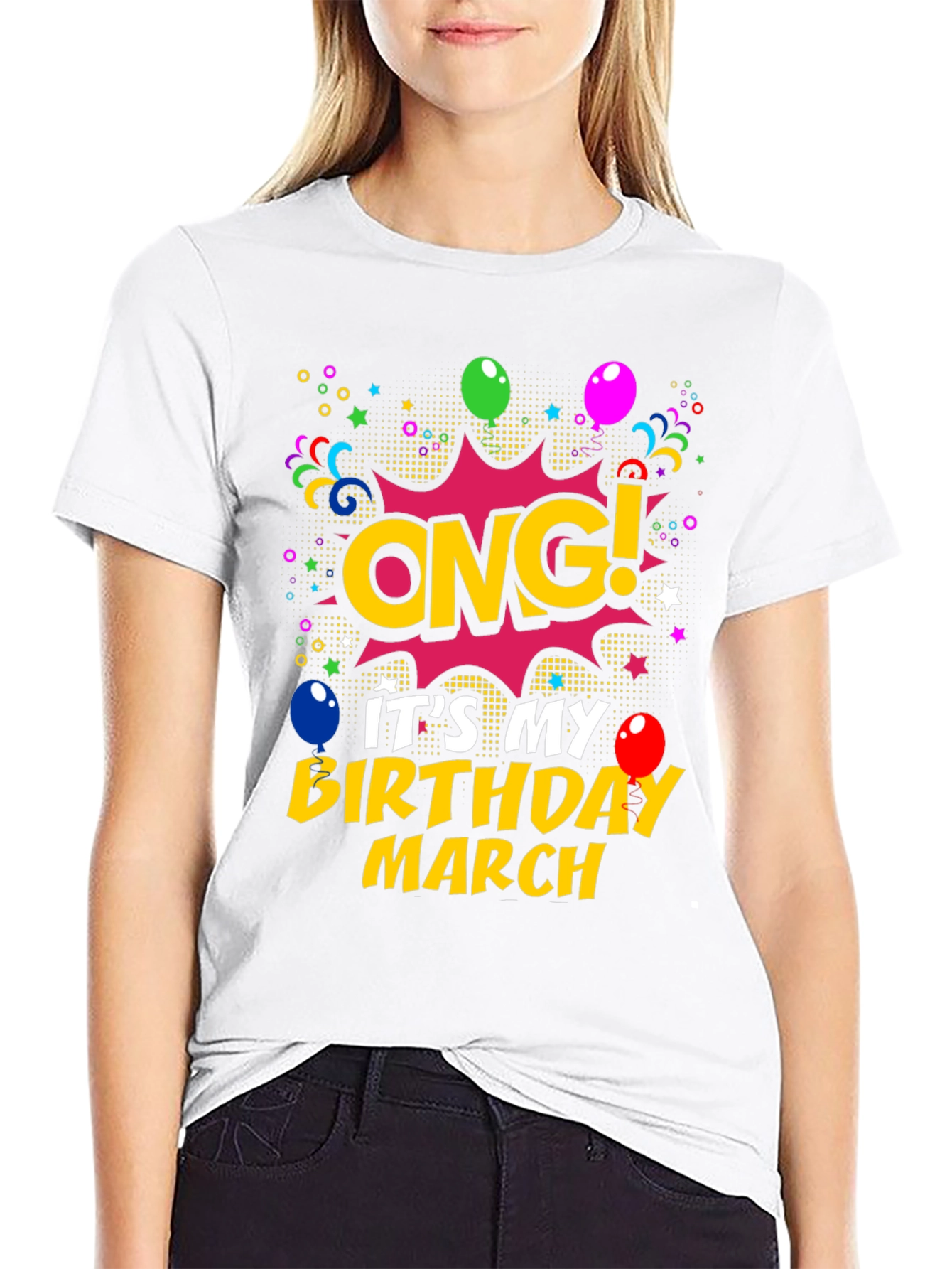 OMG! Its My Birthday March T-Shirt