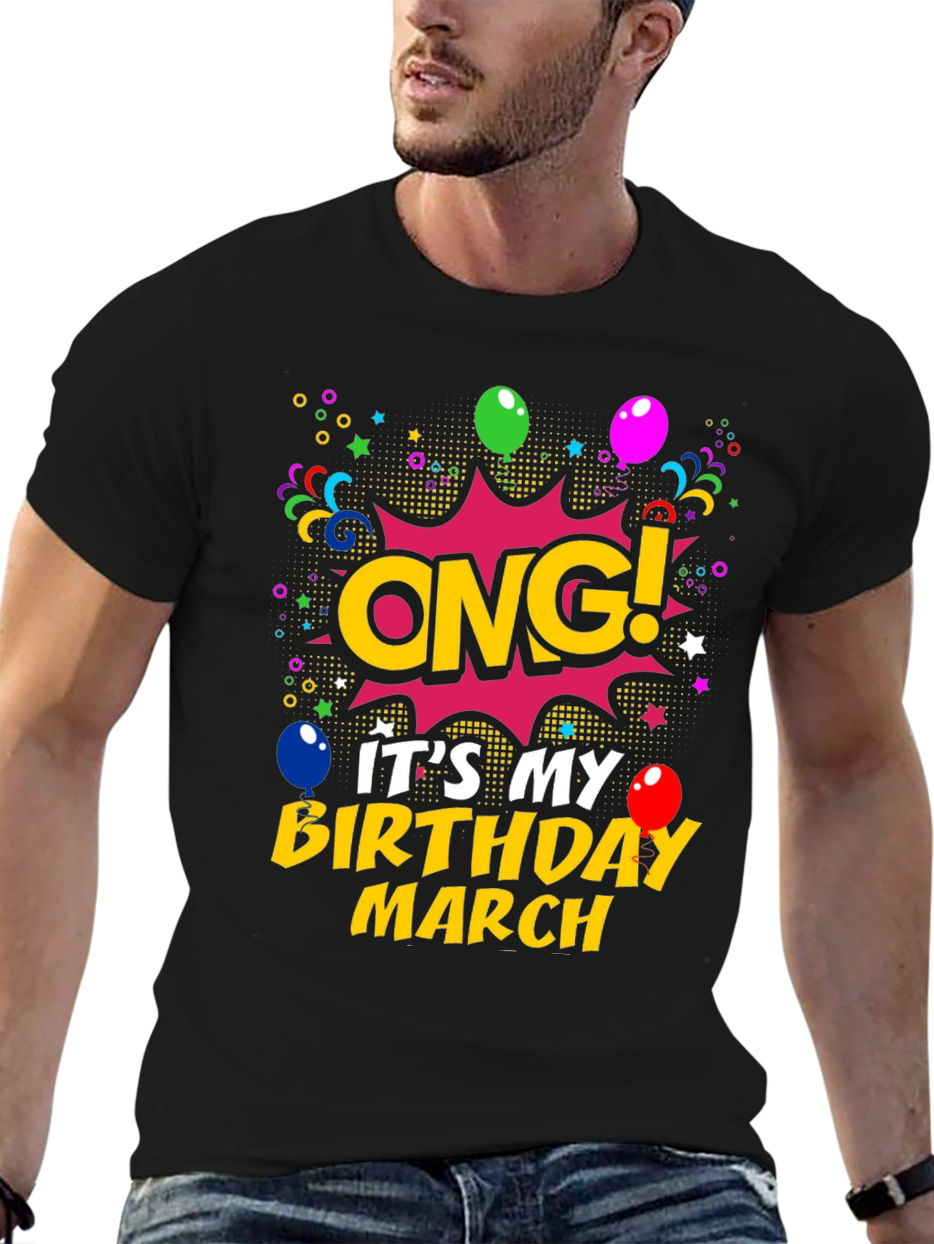 OMG! Its My Birthday March T-Shirt