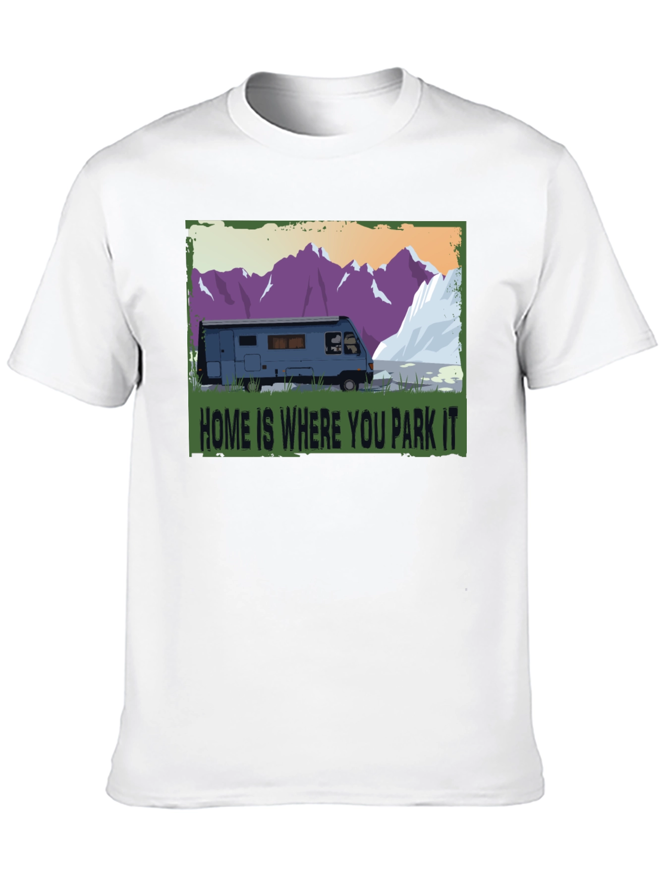 Home is Where You Park It T-Shirt