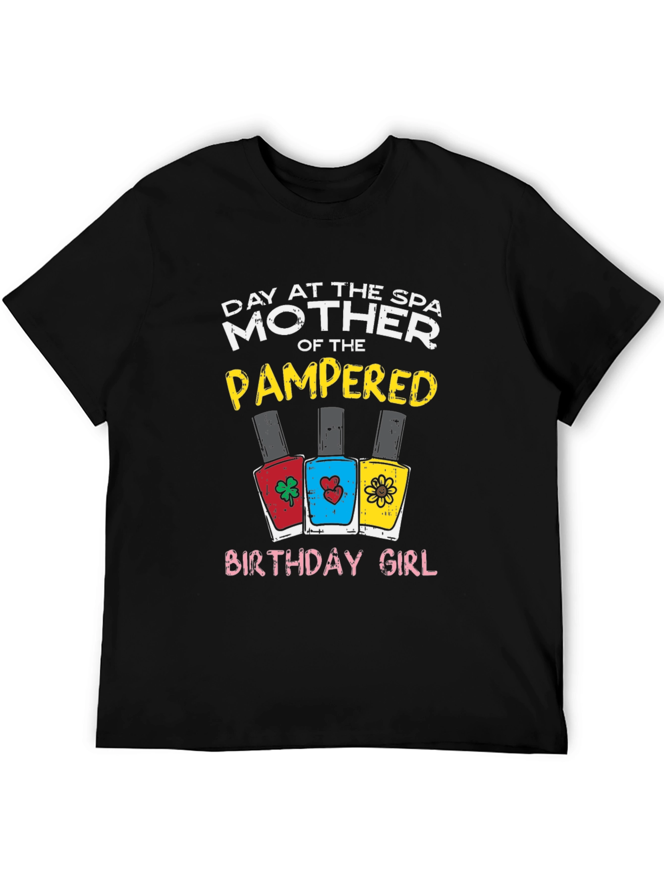 Mother of the Pampered Birthday Girl T-Shirt
