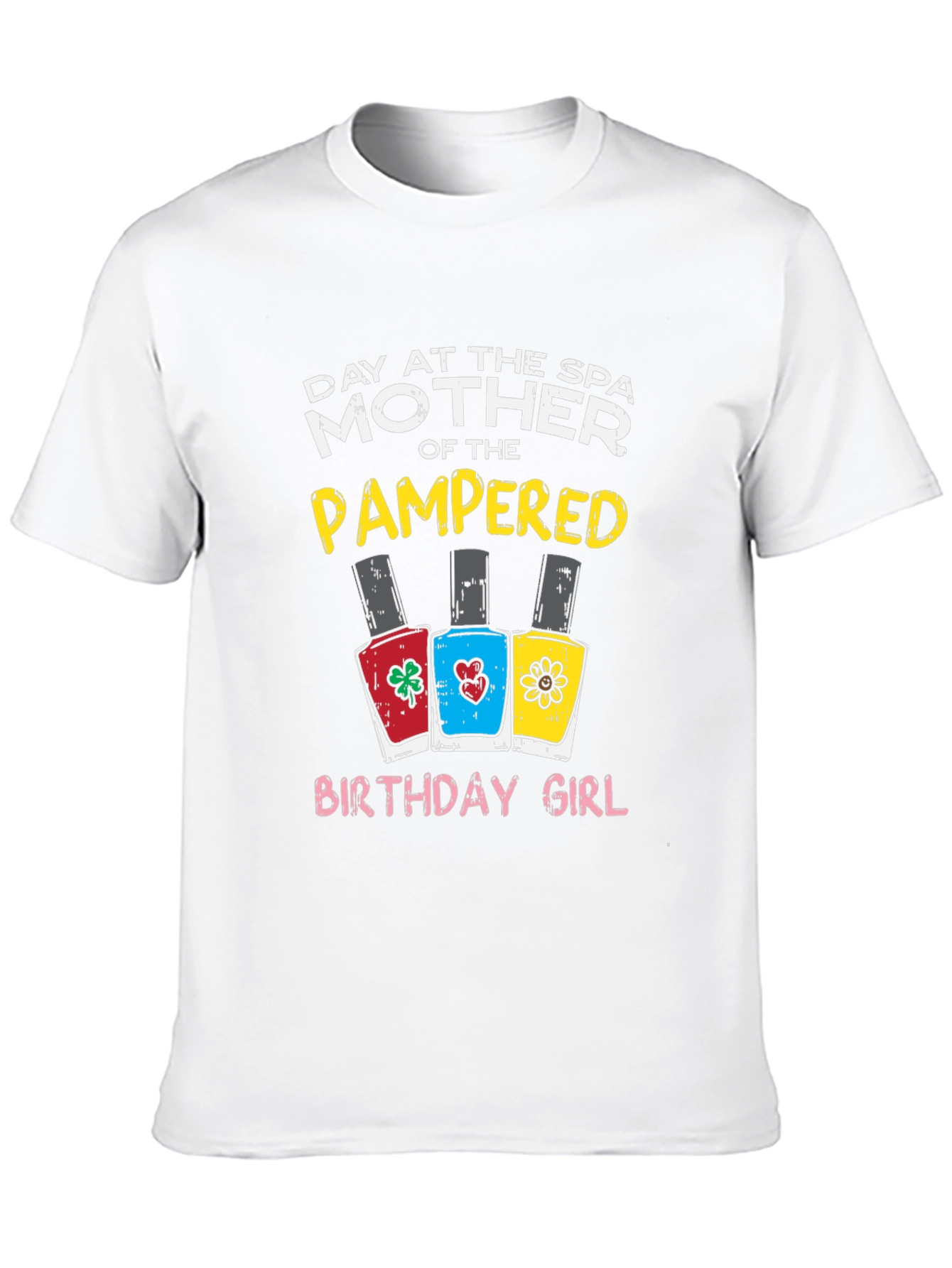 Mother of the Pampered Birthday Girl T-Shirt