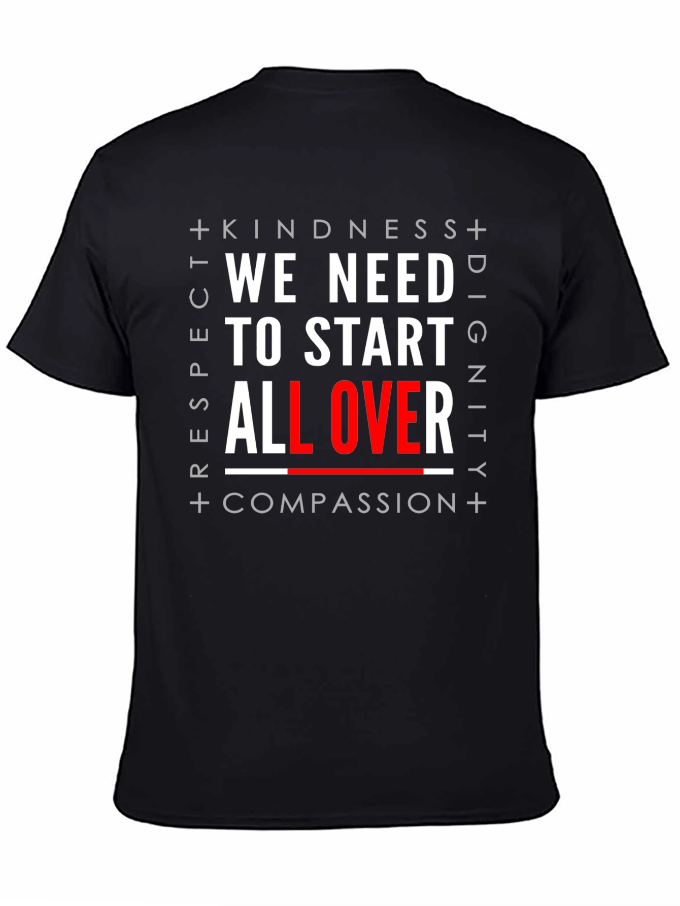 We Need to Start All Over Graphic T-Shirt