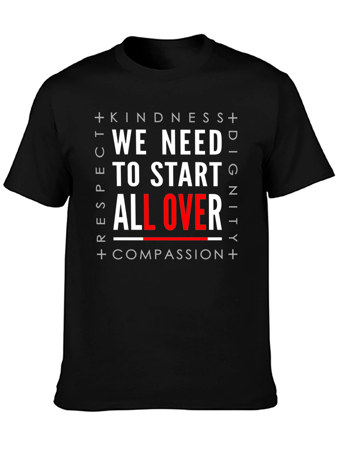We Need to Start All Over Graphic T-Shirt