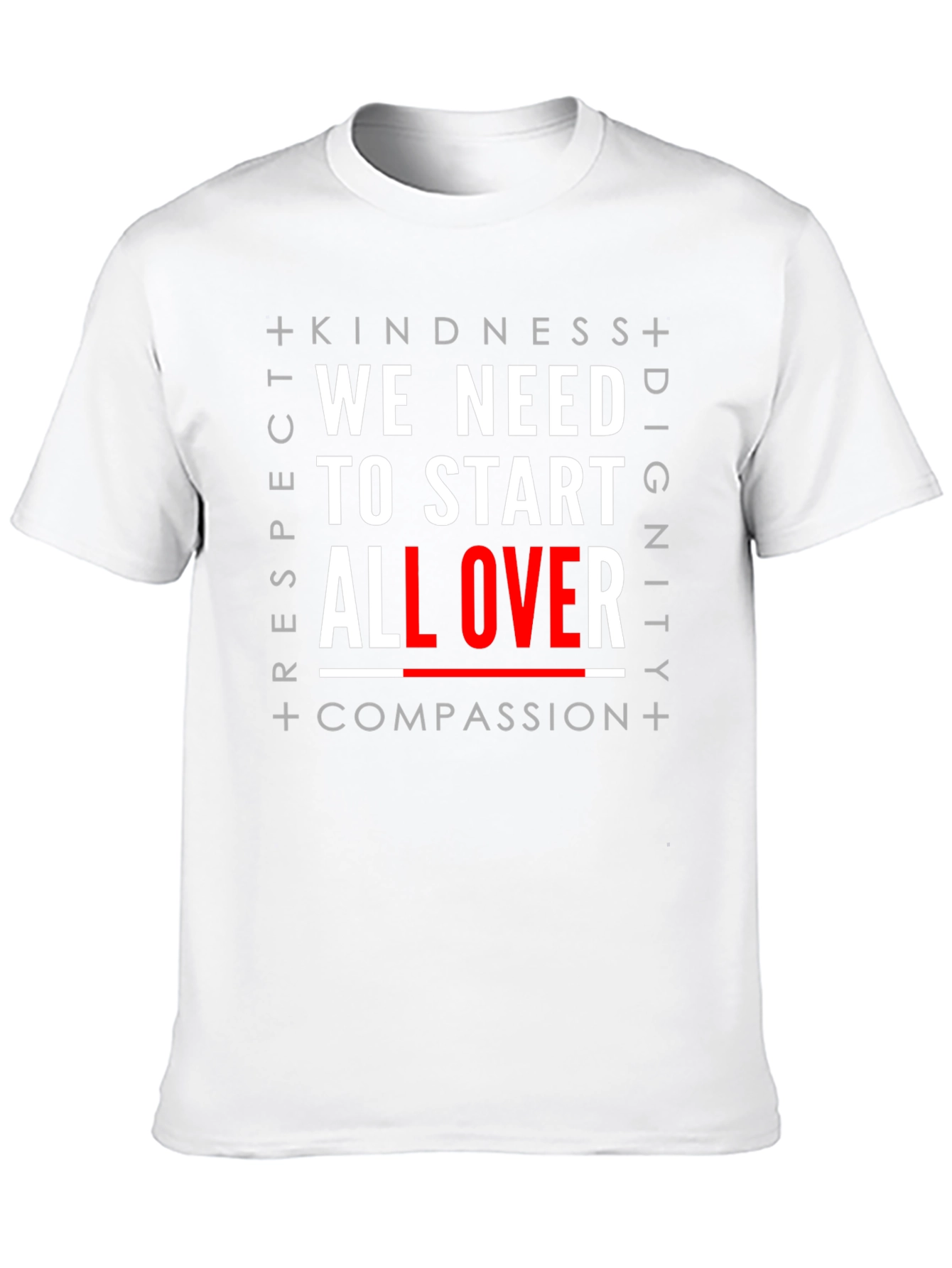 We Need to Start All Over Graphic T-Shirt