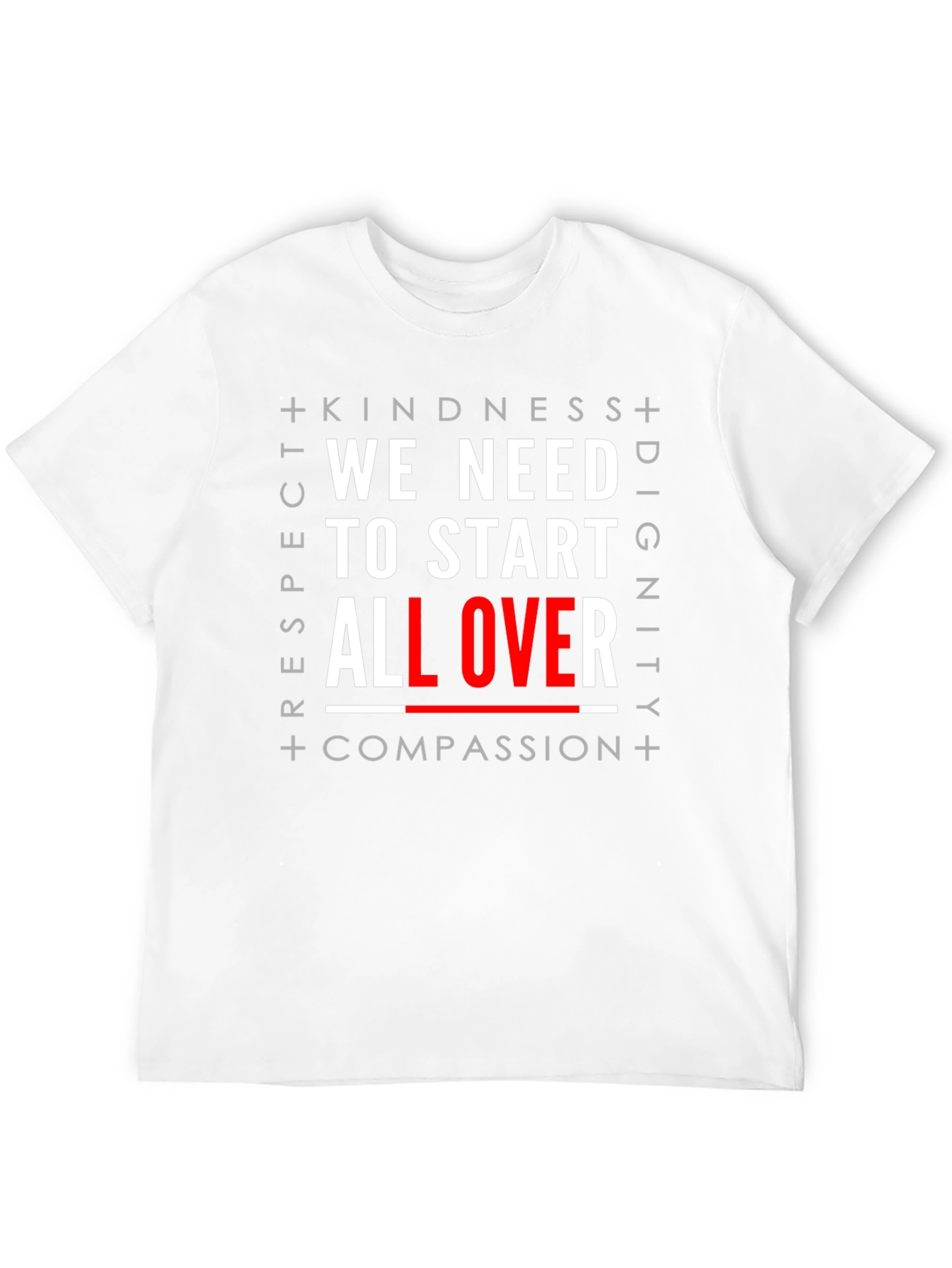 We Need to Start All Over Graphic T-Shirt