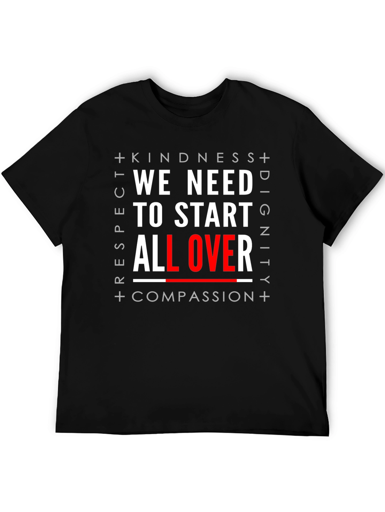 We Need to Start All Over Graphic T-Shirt