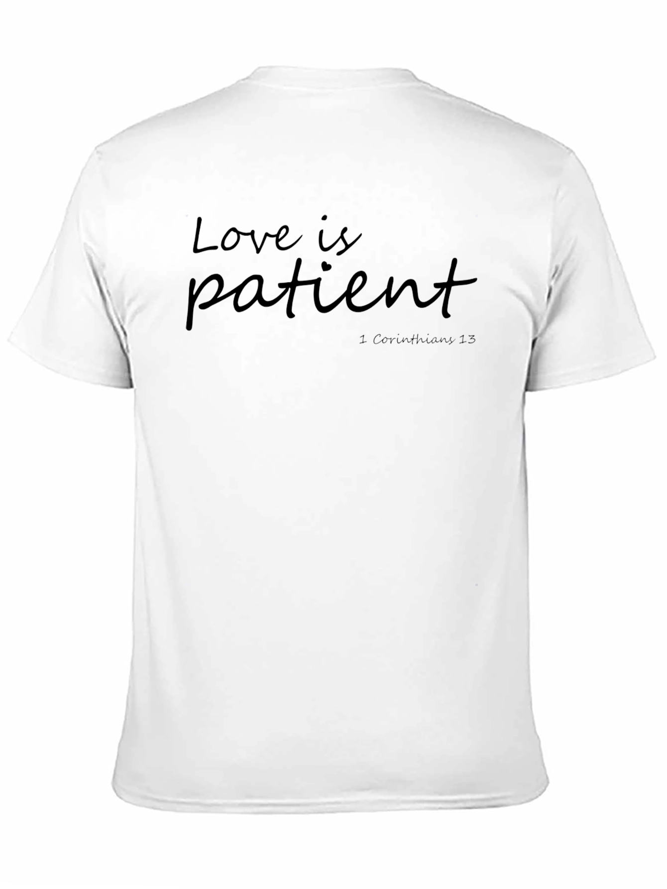 Love is Patient T-Shirt - Christian Apparel