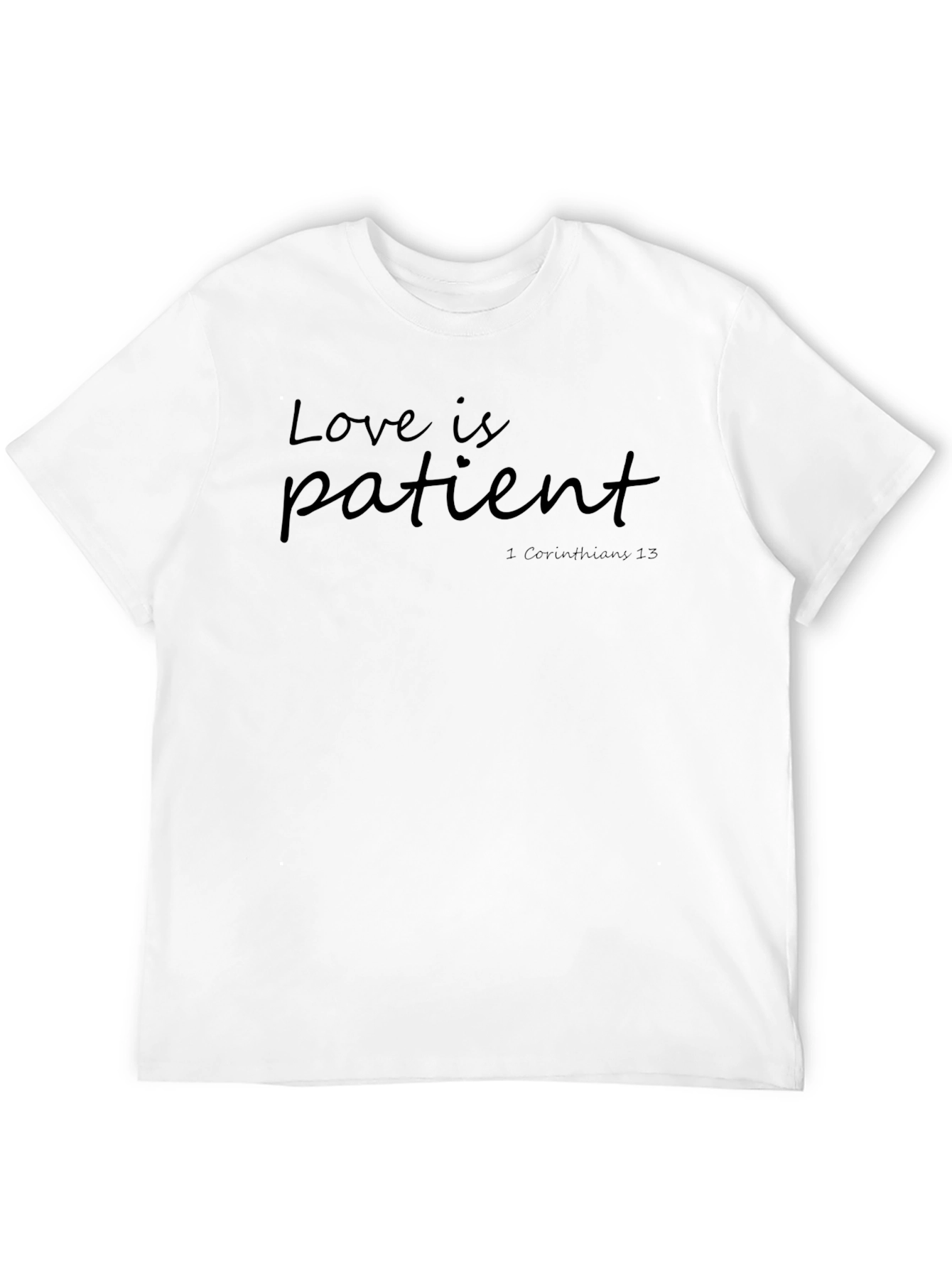 Love is Patient T-Shirt - Christian Apparel