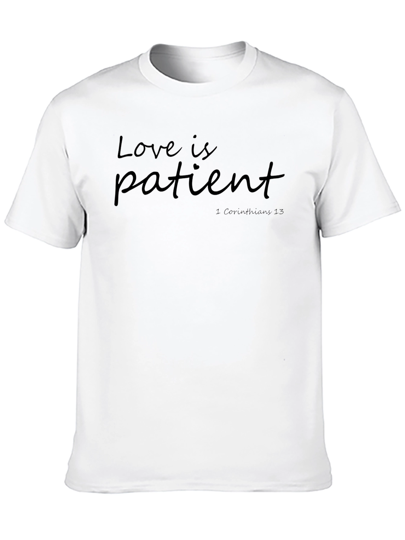 Love is Patient T-Shirt - Christian Apparel