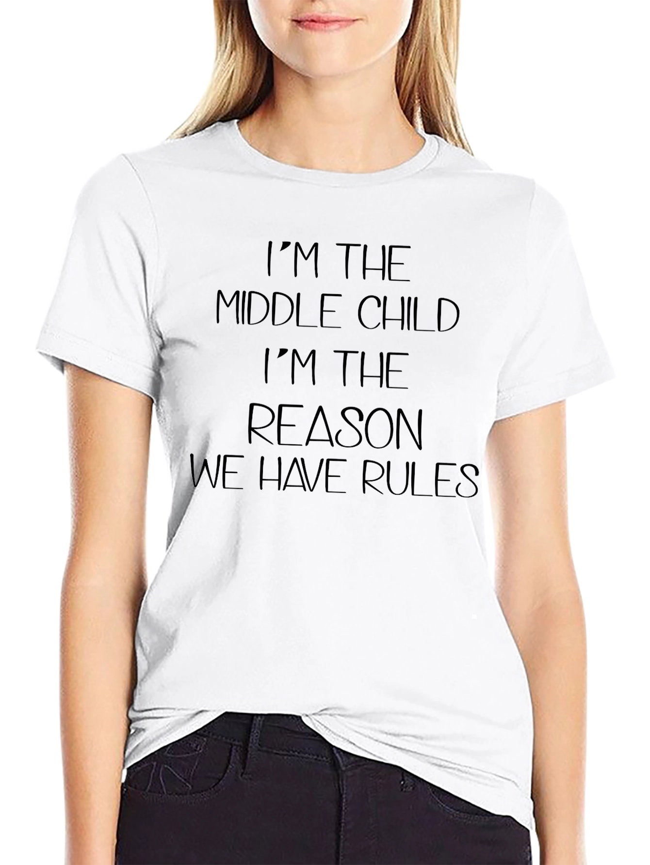 Middle Child T-Shirt - Reason We Have Rules