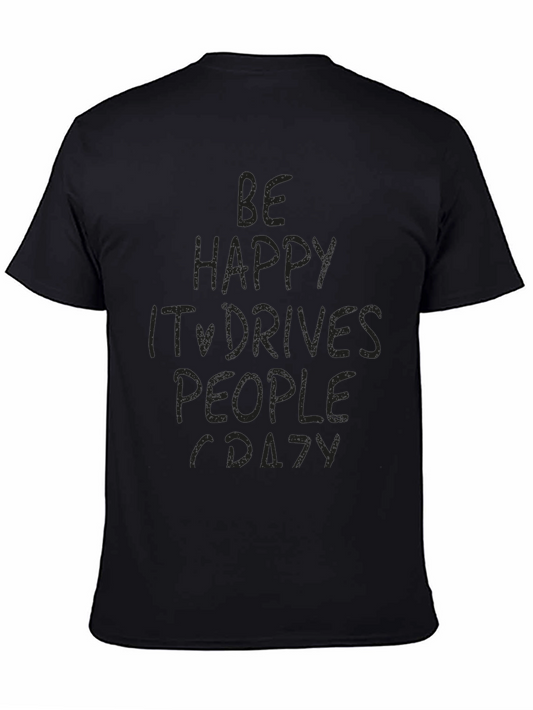 Be Happy Crazy People Black Graphic Tee