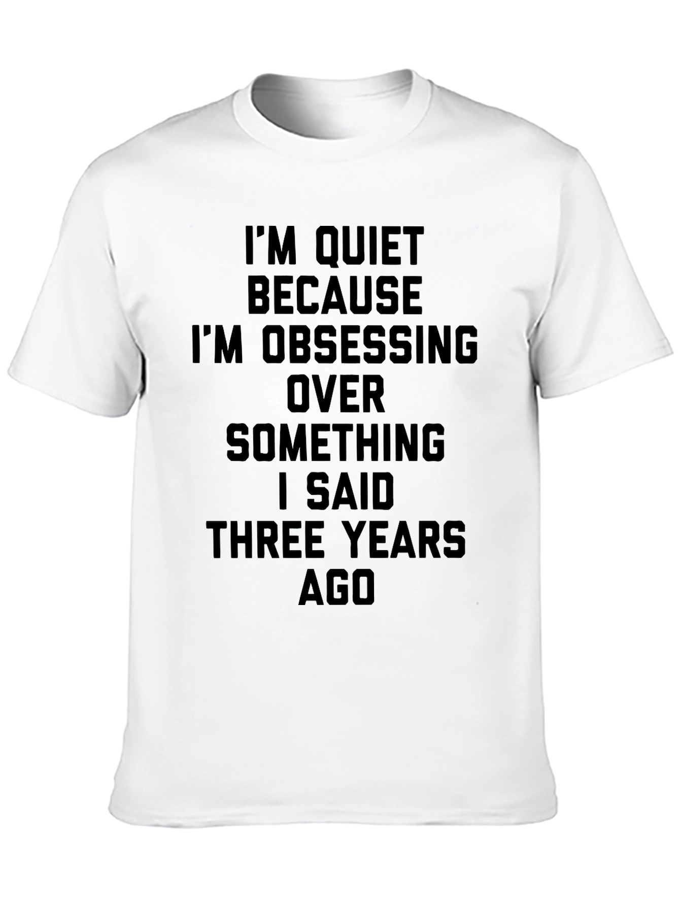 Quiet Obsessing T-Shirt - Funny Sarcastic Humor Tee