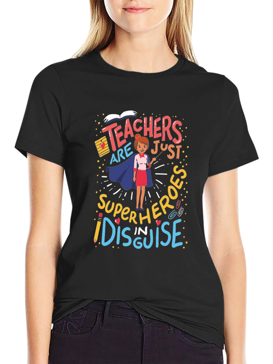 Teachers are Superheroes T-Shirt