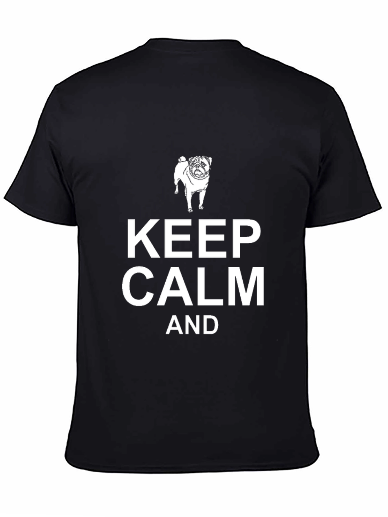 Keep Calm Pug T-Shirt