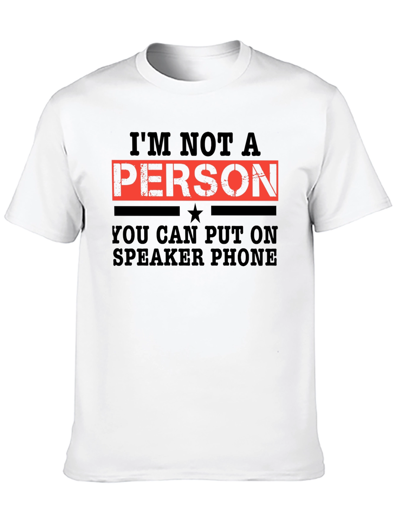 Im Not a Person T-Shirt
