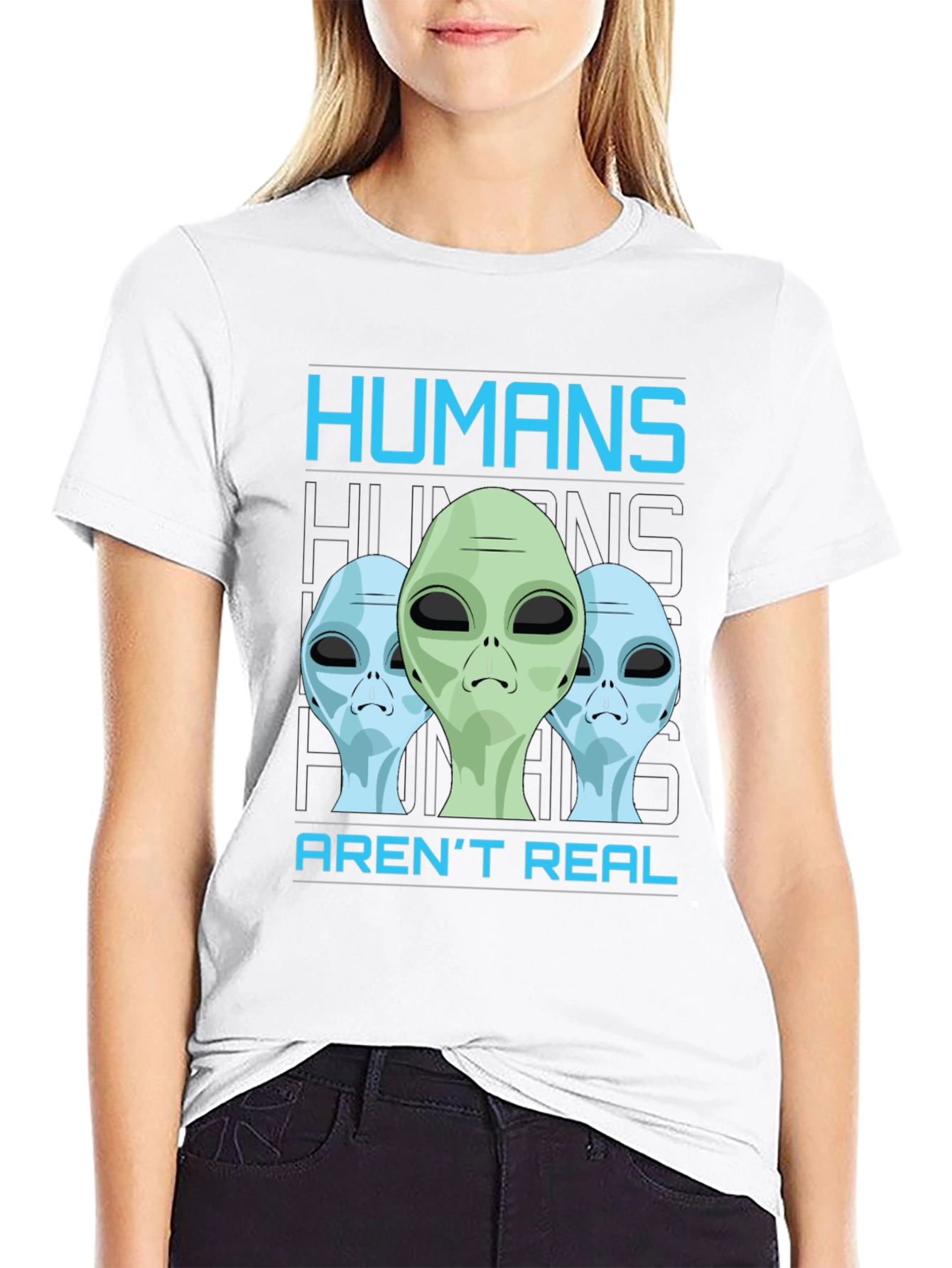 Humans Arent Real Alien Graphic T-Shirt