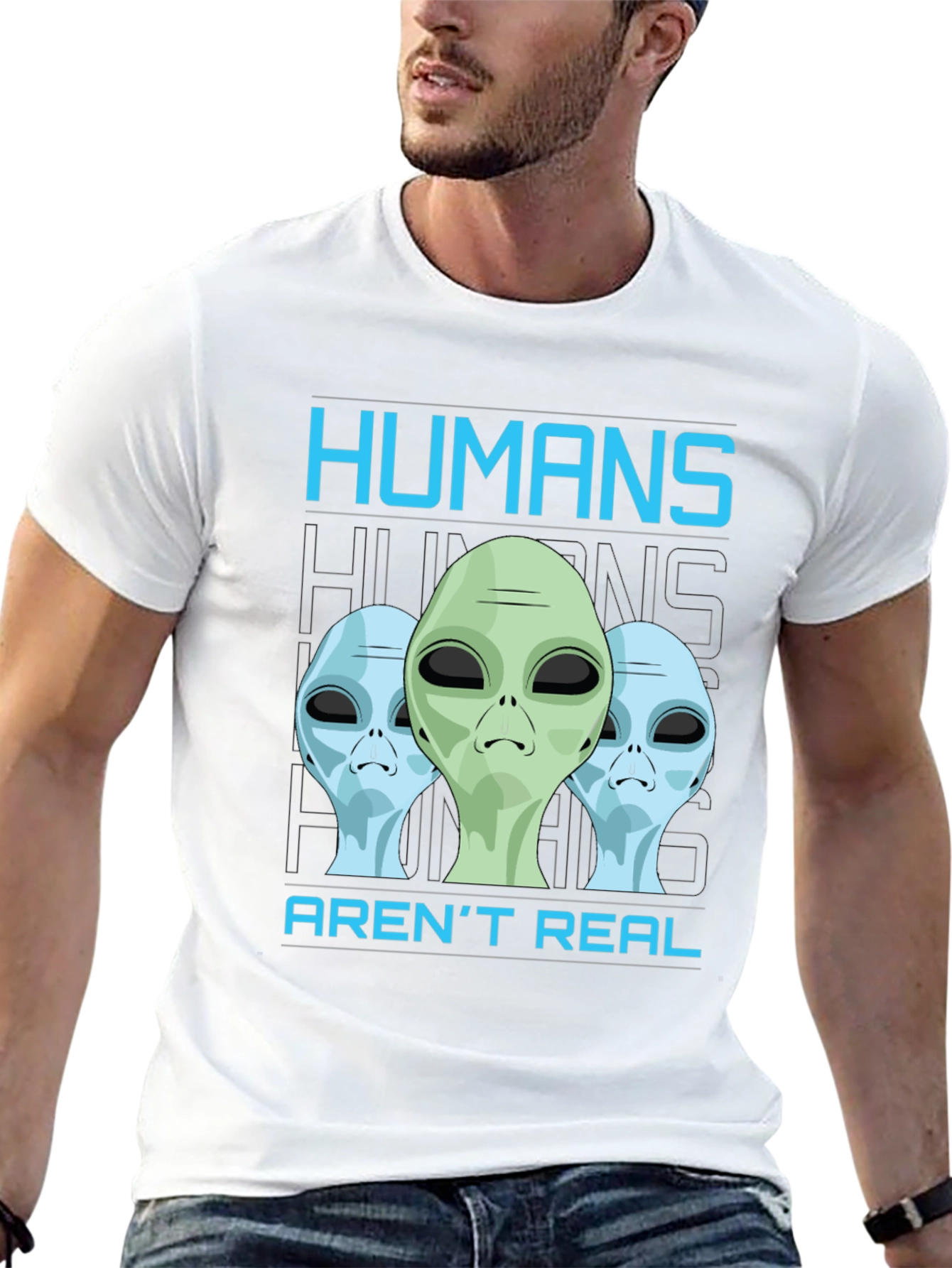 Humans Arent Real Alien Graphic T-Shirt