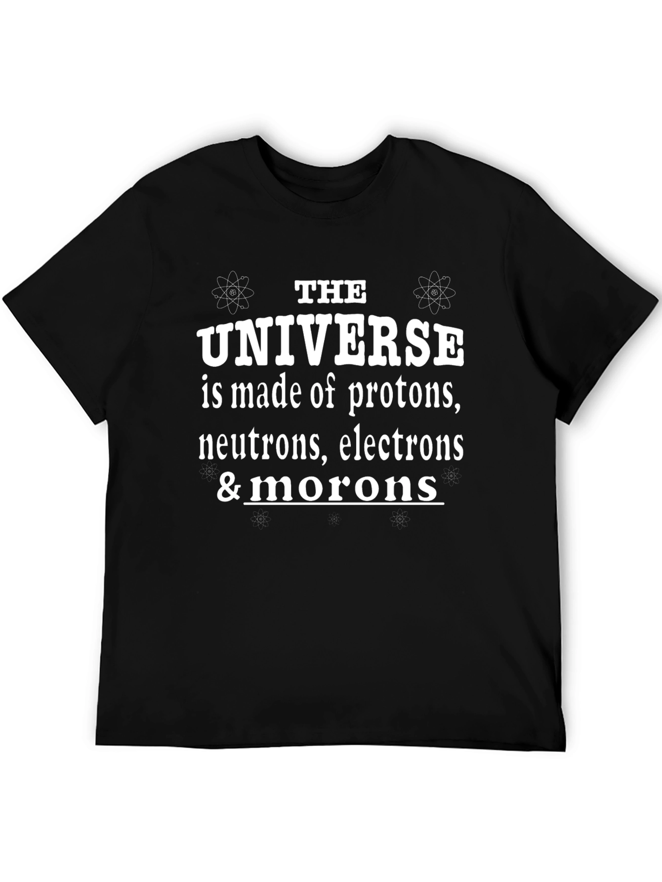 Funny Universe T-Shirt - Science Humor Tee