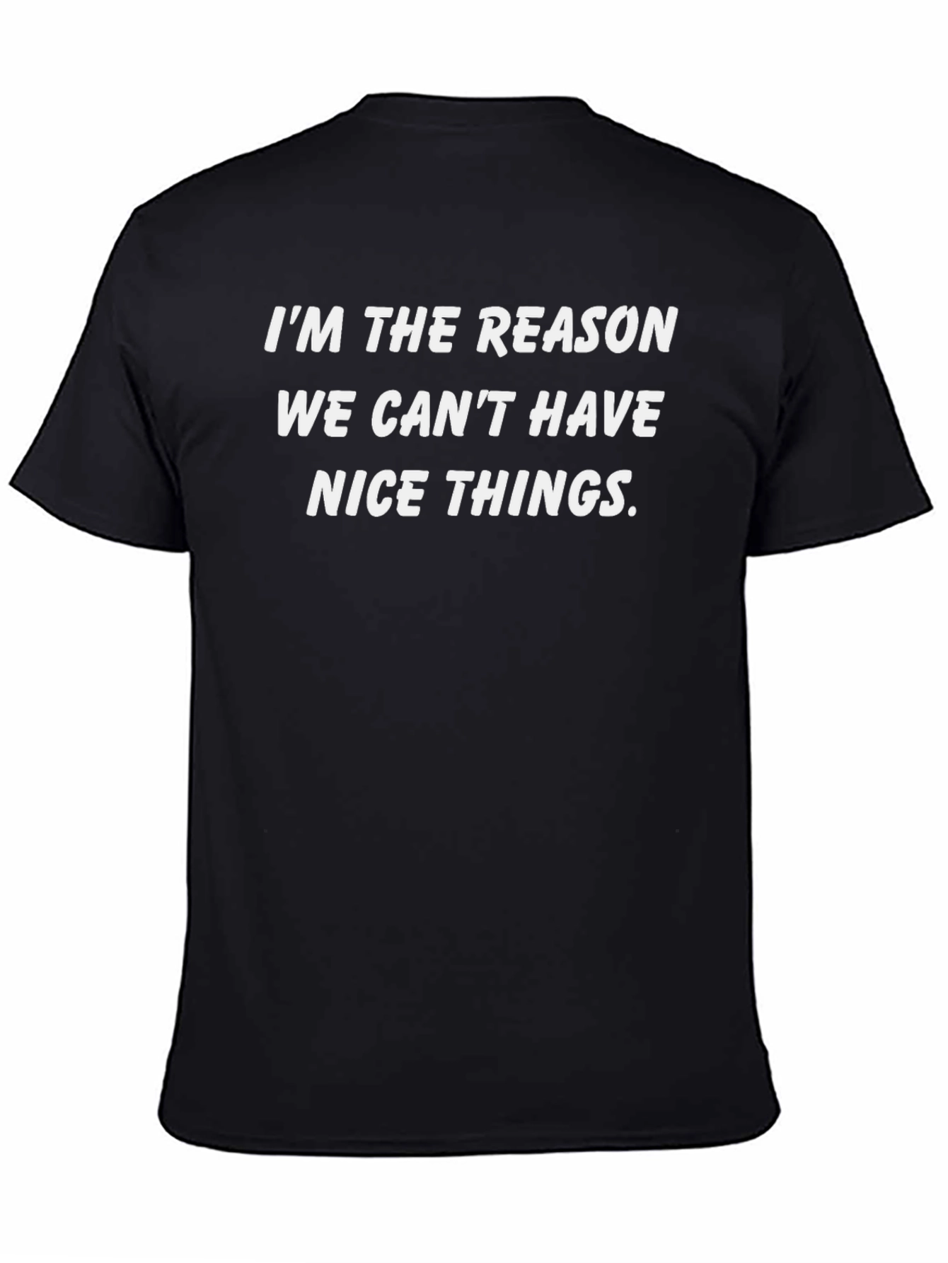Im the Reason T-Shirt - Funny Sarcastic Tee