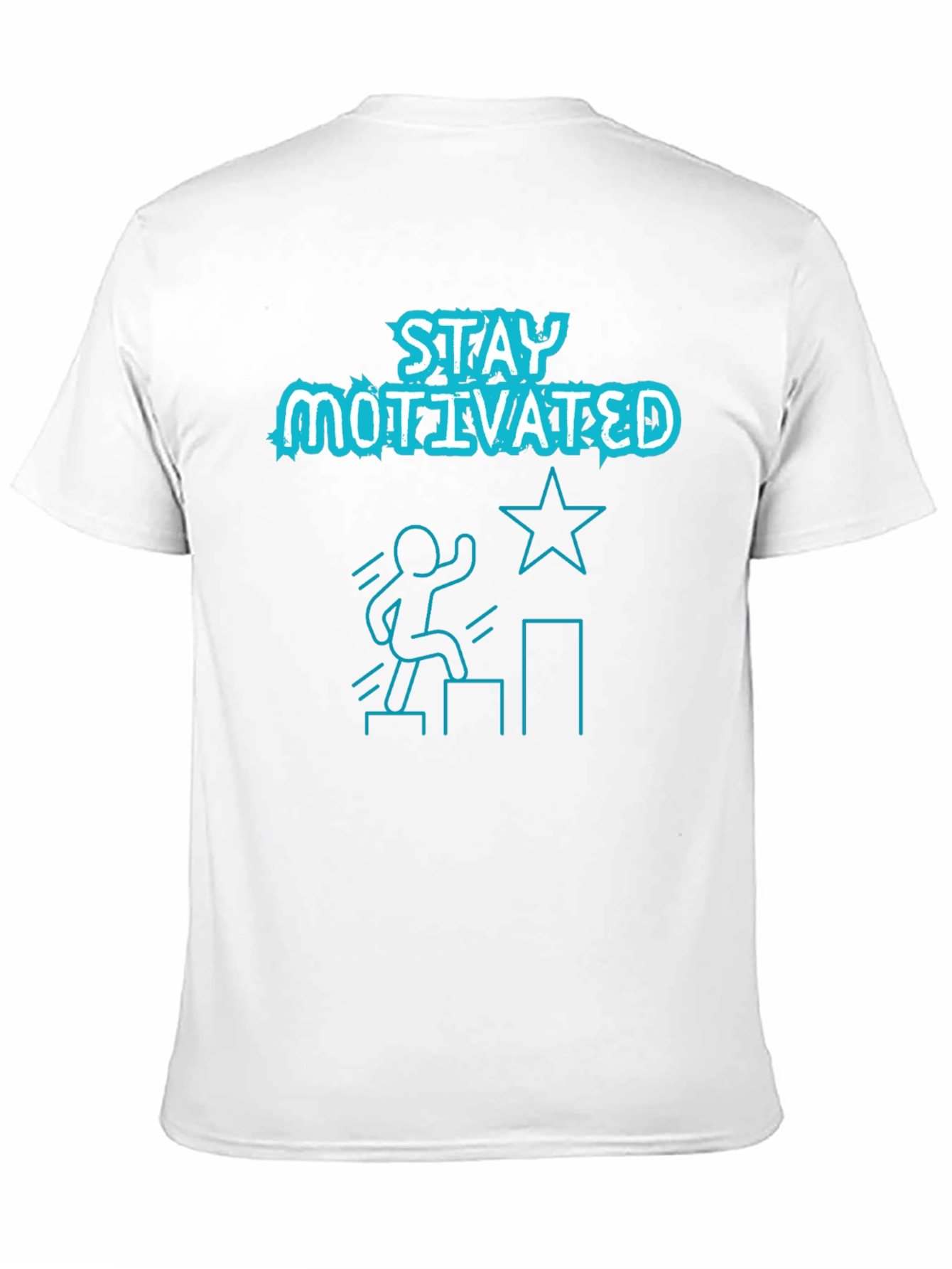 Stay Motivated Graphic Tee Shirt