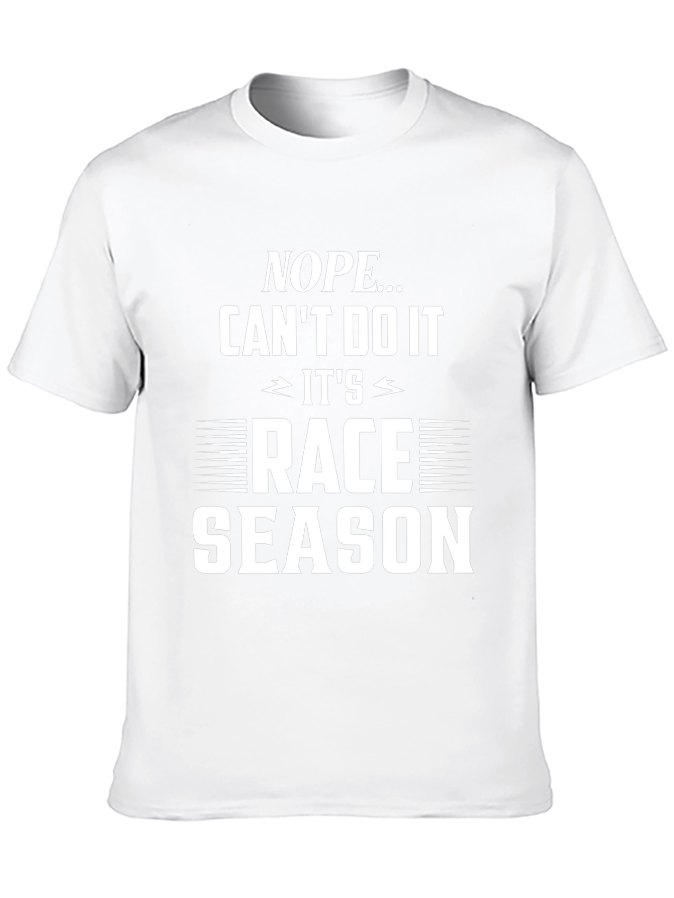 Nope Cant Do It Race Season Graphic Tee