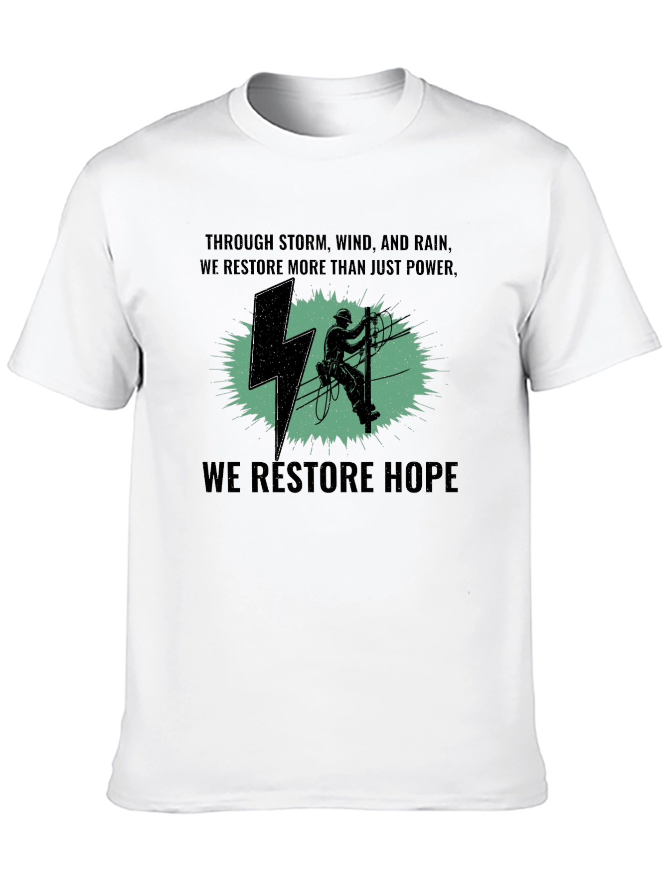 Lineman T-Shirt: Restore Power Restore Hope