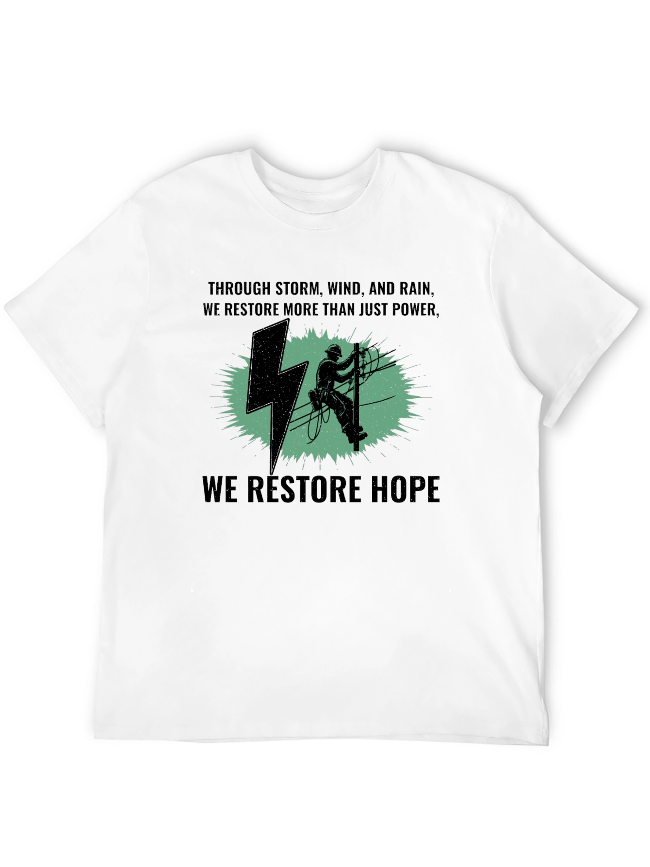 Lineman T-Shirt: Restore Power Restore Hope
