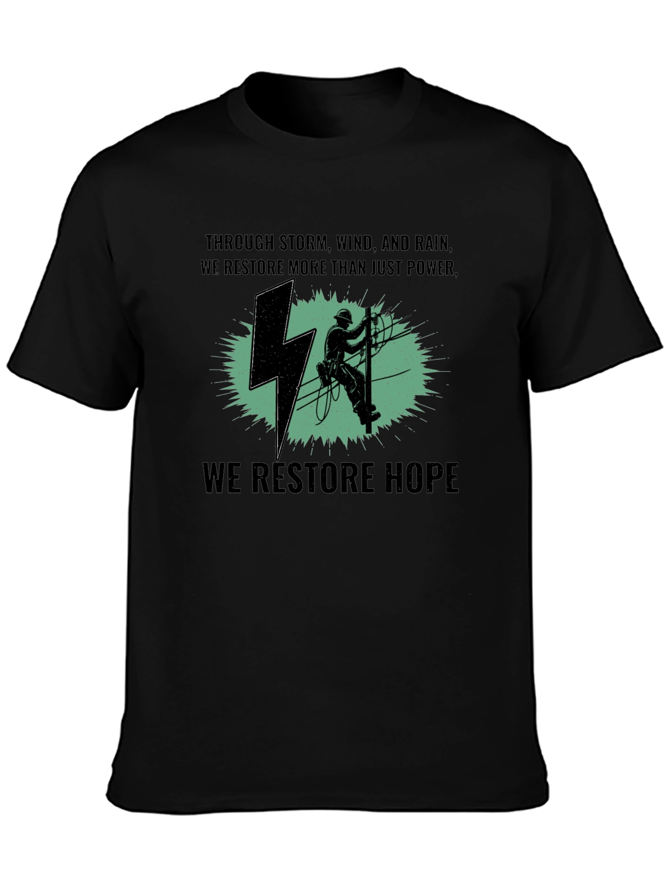 Lineman T-Shirt: Restore Power Restore Hope